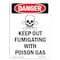 Signmission Safety Sign, OSHA Danger, 10" Height, Keep Out Fumigating, Portrait OS-DS-D-710-V-1401 - alternate 1